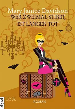 E-Book (epub) Wer zweimal stirbt, ist länger tot von Mary Janice Davidson