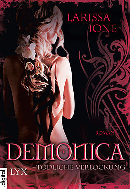 E-Book (epub) Demonica - Tödliche Verlockung von Larissa Ione