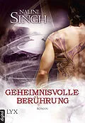 E-Book (epub) Geheimnisvolle Berührung von Nalini Singh