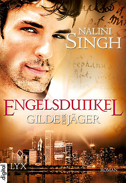 E-Book (epub) Gilde der Jäger - Engelsdunkel von Nalini Singh