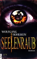 E-Book (epub) Die Chronik der Unsterblichen - Seelenraub von Wolfgang Hohlbein, Dieter Winkler