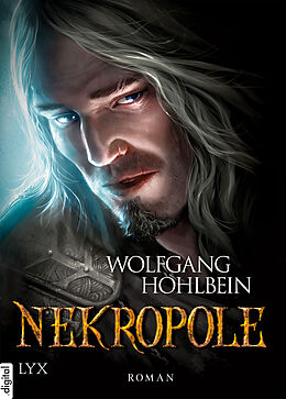 E-Book (epub) Die Chronik der Unsterblichen - Nekropole von Wolfgang Hohlbein