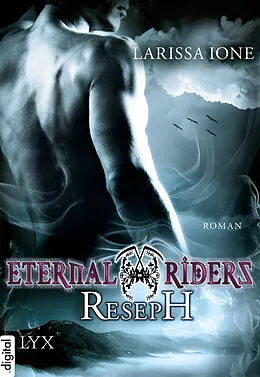 E-Book (epub) Eternal Riders - Reseph von Larissa Ione