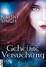 E-Book (epub) Geheime Versuchung - Engelsfluch / Pakt der Sehnsucht / Im Netz der Sinnlichkeit von Nalini Singh