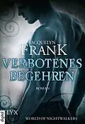 E-Book (epub) World of Nightwalkers - Verbotenes Begehren von Jacquelyn Frank