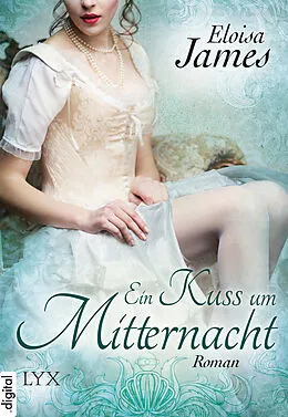 E-Book (epub) Ein Kuss um Mitternacht von Eloisa James
