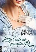 E-Book (epub) Lady Celias gewagter Plan von Sabrina Jeffries