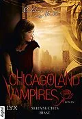 E-Book (epub) Chicagoland Vampires - Sehnsuchtsbisse von Chloe Neill