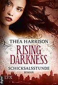 E-Book (epub) Rising Darkness - Schicksalsstunde von Thea Harrison