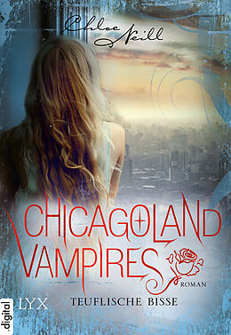 E-Book (epub) Chicagoland Vampires - Teuflische Bisse von Chloe Neill