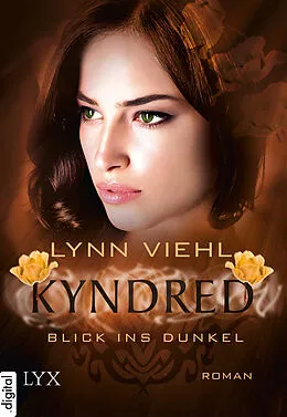 E-Book (epub) Kyndred - Blick ins Dunkel von Lynn Viehl