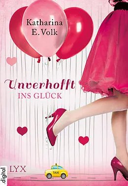 E-Book (epub) Unverhofft ins Glück von Katharina E. Volk