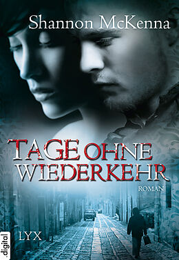 E-Book (epub) Tage ohne Wiederkehr von Shannon McKenna