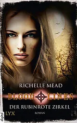 E-Book (epub) Bloodlines - Der rubinrote Zirkel von Richelle Mead