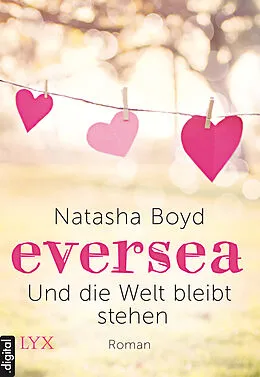 E-Book (epub) Eversea - Und die Welt bleibt stehen von Natasha Boyd