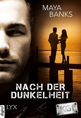E-Book (epub) KGI - Nach der Dunkelheit von Maya Banks