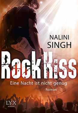 Kartonierter Einband Rock Kiss - Eine Nacht ist nicht genug von Nalini Singh