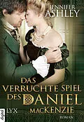 E-Book (epub) Das verruchte Spiel des Daniel MacKenzie von Jennifer Ashley