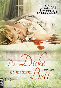 E-Book (epub) Der Duke in meinem Bett von Eloisa James