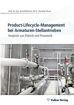E-Book (pdf) Product-Lifecycle-Management bei Armaturen-Stellantrieben von Bachert, Ziems