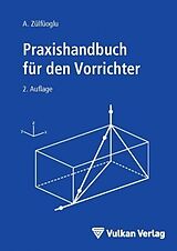Kartonierter Einband Praxishandbuch für den Vorrichter von A. Zülfüoglu