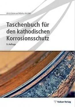 E-Book (pdf) Taschenbuch für den kathodischen Korrosionsschutz von Ulrich Bette, Markus Büchler