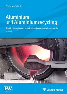 E-Book (pdf) Aluminium und Aluminiumrecycling von Christoph Schmitz