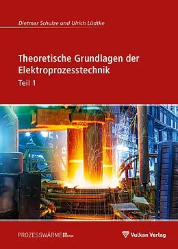 E-Book (pdf) Theoretische Grundlagen der Elektroprozesstechnik Teil 1 von Ulrich Lüdtke, Dietmar Schulze