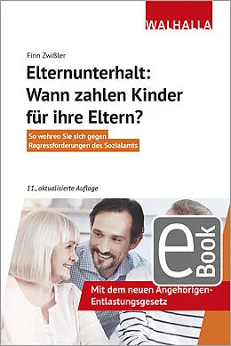 E-Book (epub) Elternunterhalt: Wann zahlen Kinder für ihre Eltern? von Finn Zwißler