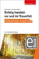 E-Book (epub) Richtig handeln vor und im Trauerfall von Peter Depré, Karl-Heinz Belser