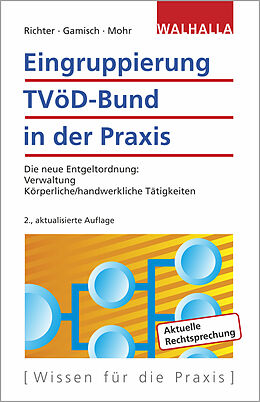 Kartonierter Einband Eingruppierung TVöD-Bund in der Praxis von Achim Richter, Annett Gamisch, Thomas Mohr