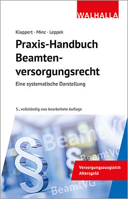 Kartonierter Einband Praxis-Handbuch Beamtenversorgungsrecht von Sebastian Klappert, Hubert Minz, Sabine Leppek