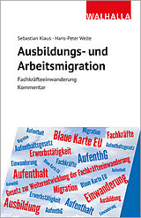 Fester Einband Ausbildungs- und Arbeitsmigration von Sebastian Klaus, Hans-Peter Welte