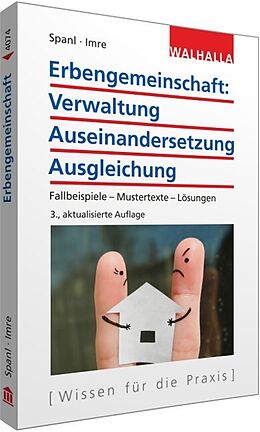 Kartonierter Einband Erbengemeinschaft: Verwaltung - Auseinandersetzung - Ausgleichung von Reinhold Spanl, Andrea Imre