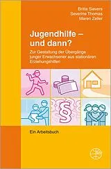 PDF Jugendhilfe - und dann? von Britta Sievers, Severine Thomas, Maren Zeller