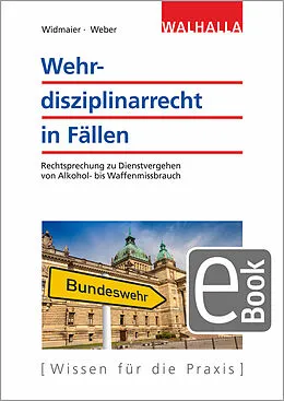 E-Book (pdf) Wehrdisziplinarrecht in Fällen von Ulrich Widmaier, Sebastian Weber