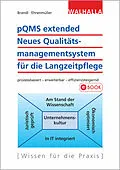 E-Book (pdf) pQMS extended: Neues Qualitätsmanagementsystem für die Langzeitpflege von Paul Brandl, Irmtraud Ehrenmüller