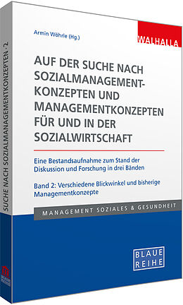 Kartonierter Einband Auf der Suche nach Sozialmanagementkonzepten und Managementkonzepten für und in der Sozialwirtschaft Band 2 von 