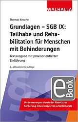 E-Book (pdf) Grundlagen - SGB IX: Teilhabe und Rehabilitation von Menschen mit Behinderungen von Thomas Knoche