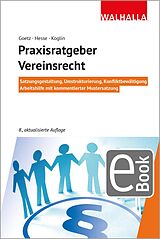 E-Book (pdf) Praxisratgeber Vereinsrecht von Michael Goetz, Werner Hesse, Erika Koglin