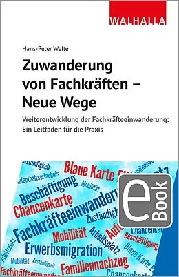E-Book (pdf) Zuwanderung von Fachkräften - Neue Wege von Hans-Peter Welte
