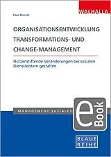 E-Book (pdf) Organisationsentwicklung, Transformations- und Change-Management von