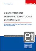 E-Book (pdf) Krisenfestigkeit sozialwirtschaftlicher Unternehmen von Thomas Prinz, Renate Kränzl-Nagl