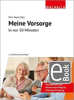 E-Book (pdf) Meine Vorsorge in nur 30 Minuten von Peter Depré, Wolfgang Popp, Michael Blauth