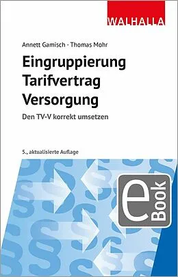 E-Book (epub) Eingruppierung Tarifvertrag Versorgung von Annett Gamisch, Thomas Mohr