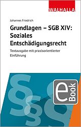 E-Book (pdf) Grundlagen SGB XIV - Soziales Entschädigungsrecht von Johannes Friedrich