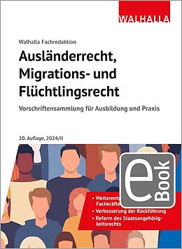 E-Book (pdf) Ausländerrecht, Migrations- und Flüchtlingsrecht von Walhalla Fachredaktion