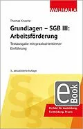 E-Book (pdf) Grundlagen - SGB III: Arbeitsförderung von Thomas Knoche