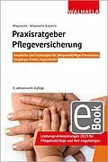 E-Book (pdf) Praxisratgeber Pflegeversicherung von André Wieprecht, Annett Wieprecht-Kotzsch