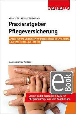 E-Book (pdf) Praxisratgeber Pflegeversicherung von André Wieprecht, Annett Wieprecht-Kotzsch